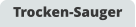 Trocken-Sauger